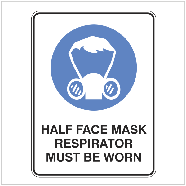 AS423 HALF FACE MASK RESPIRATOR MUST BE WORN Mandatory Signs