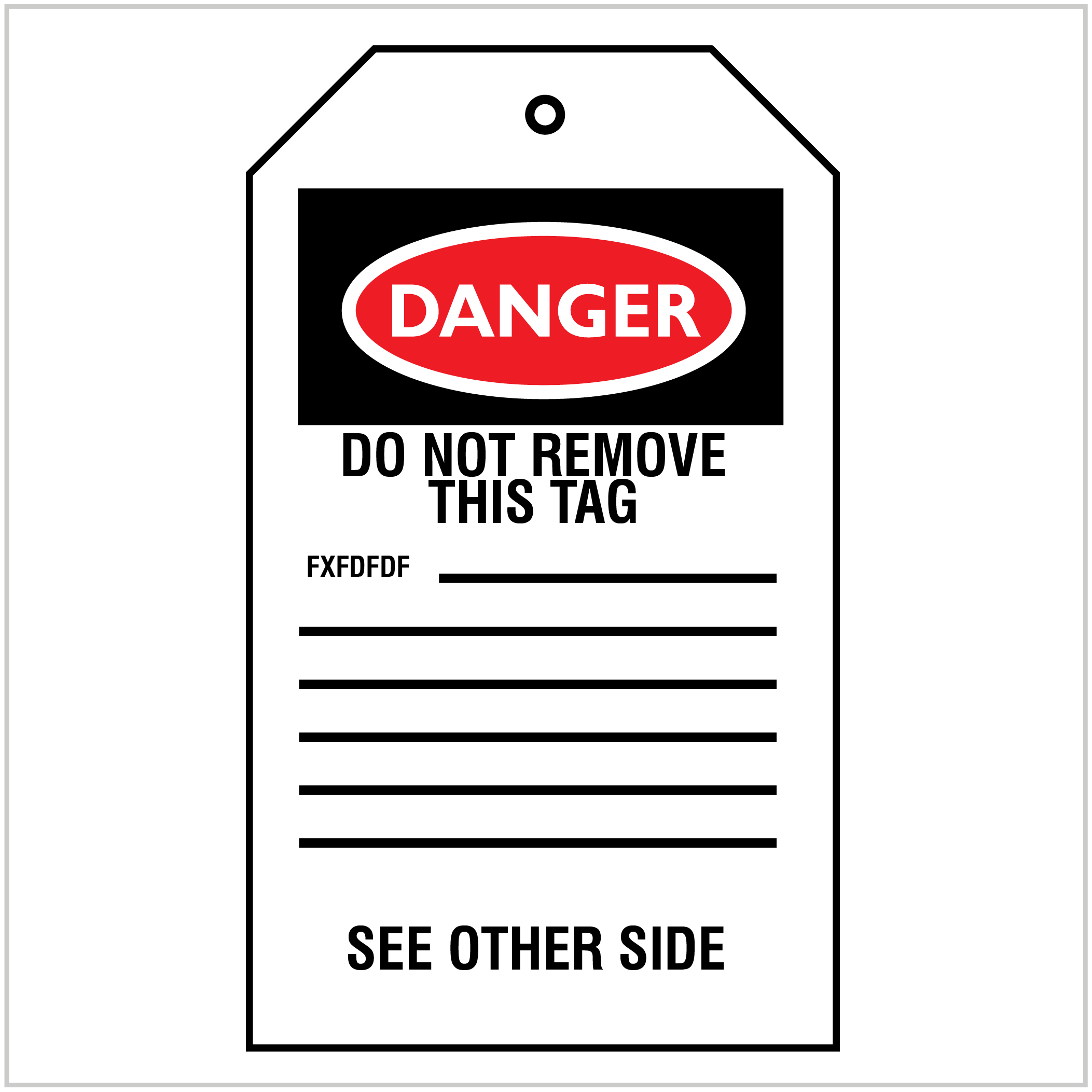 Do Not Remove - SAFETY TAGS