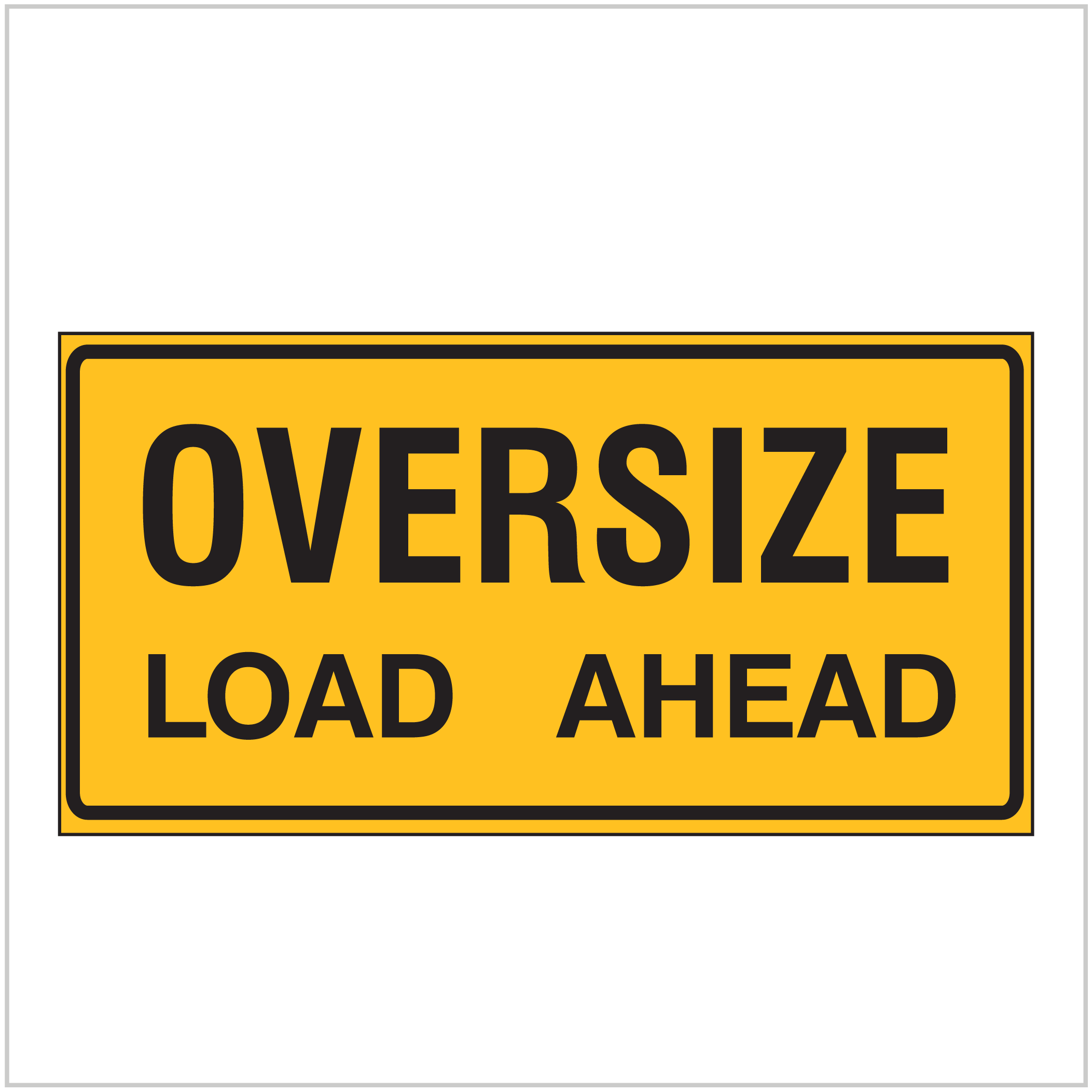 OVERSIZE LOAD AHEAD - DOUBLE SIDED