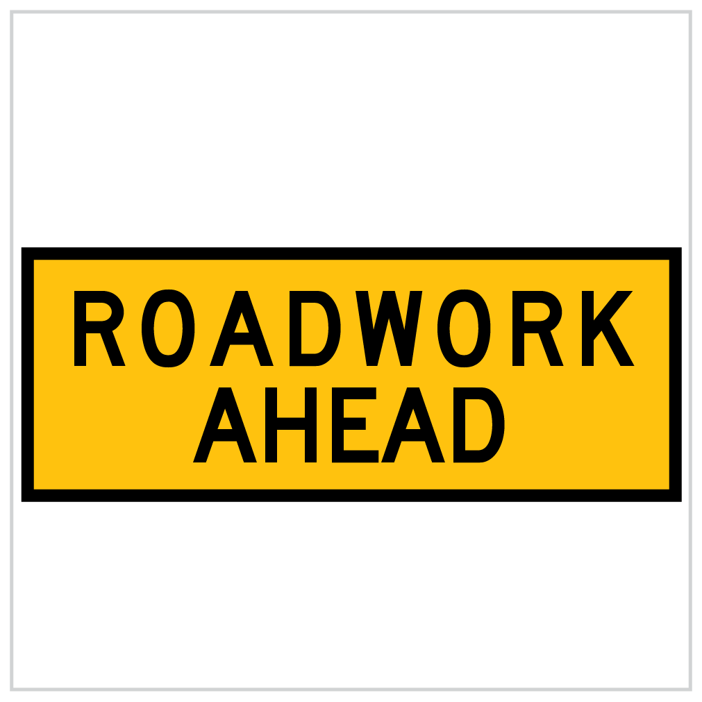 T1-1 - ROADWORK AHEAD