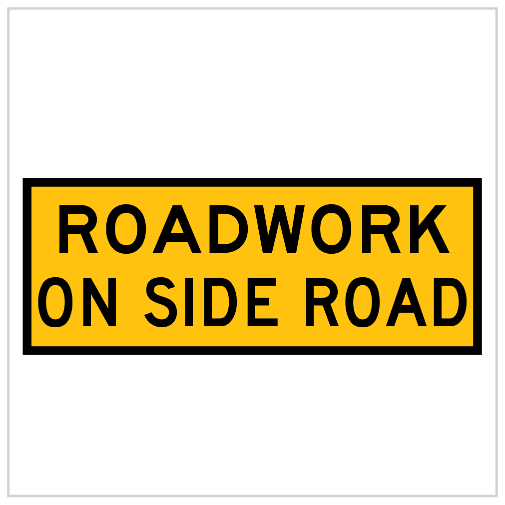 T1-25 – ROADWORK ON SIDE ROAD