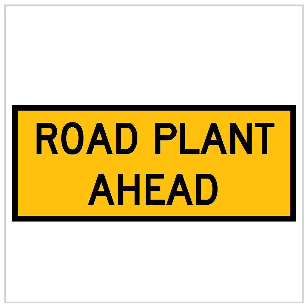 T1-3-2A – ROAD PLANT AHEAD