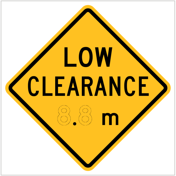 W4-8 – LOW CLEARANCE …m (AHEAD) - WARNING SIGN