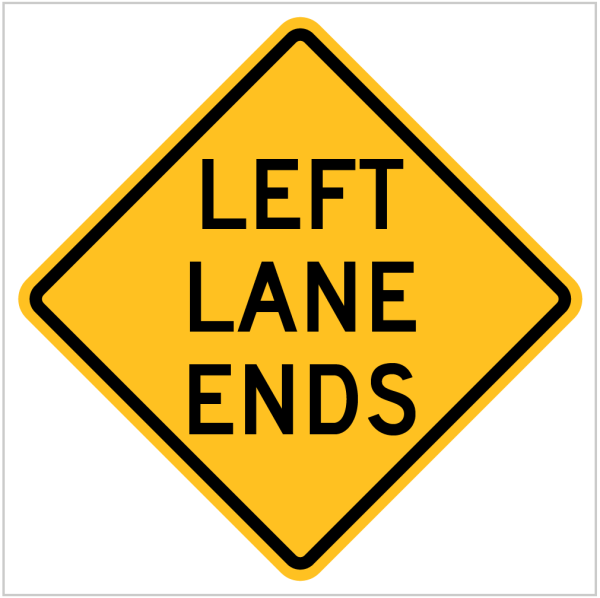 W4-9 – LEFT LANE ENDS - WARNING SIGN