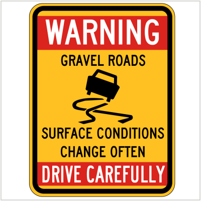 W5-73 – WARNING GRAVEL ROADS -WARNING SIGN