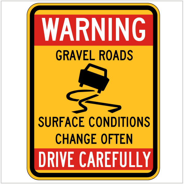 W5-73 – WARNING GRAVEL ROADS -WARNING SIGN