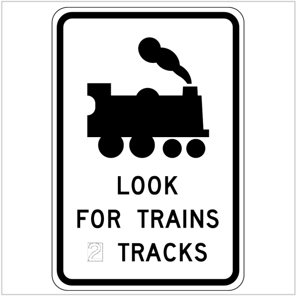 W7-14-4 – LOOK FOR TRAINS - WARNING SIGN