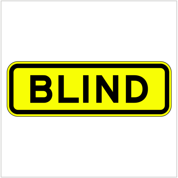W8-19 - BLIND -WARNING SIGN