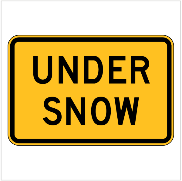 W8-9 – UNDER SNOW - WARNING SIGN