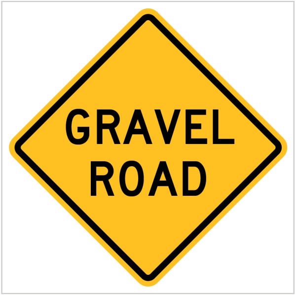 W5-19 – GRAVEL ROAD - WARNING SIGN