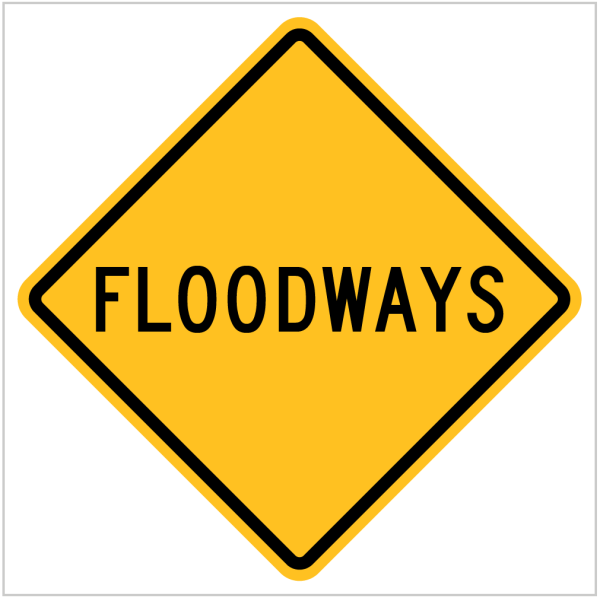 W5-7-2 – FLOODWAYS - WARNING SIGN