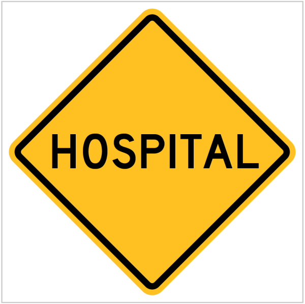 W6-6 – HOSPITAL - WARNING SIGN