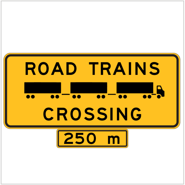 ROAD TRAINS CROSSING 250M - WA ONLY