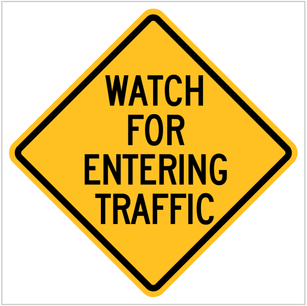 W5-26 - WATCH FOR ENTERING TRAFFIC - WA ONLY - WARNING SIGN