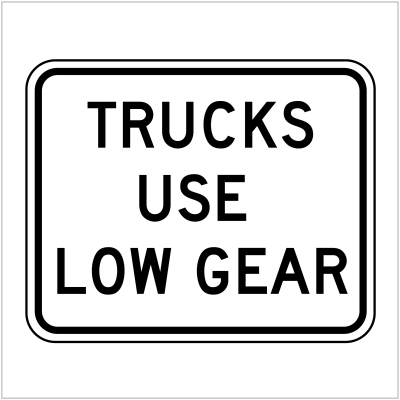 TRUCKS USE LOW GEAR