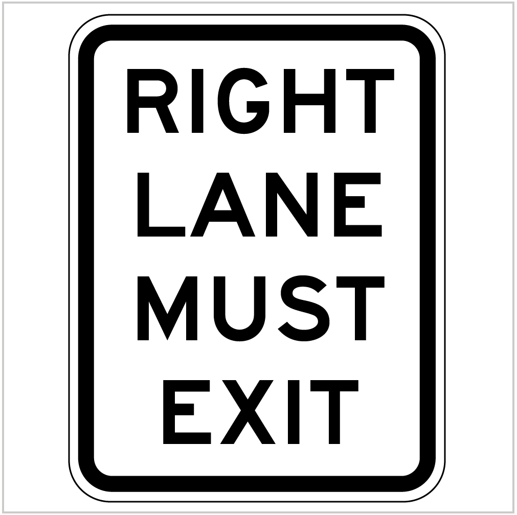 RIGHT LANE MUST EXIT