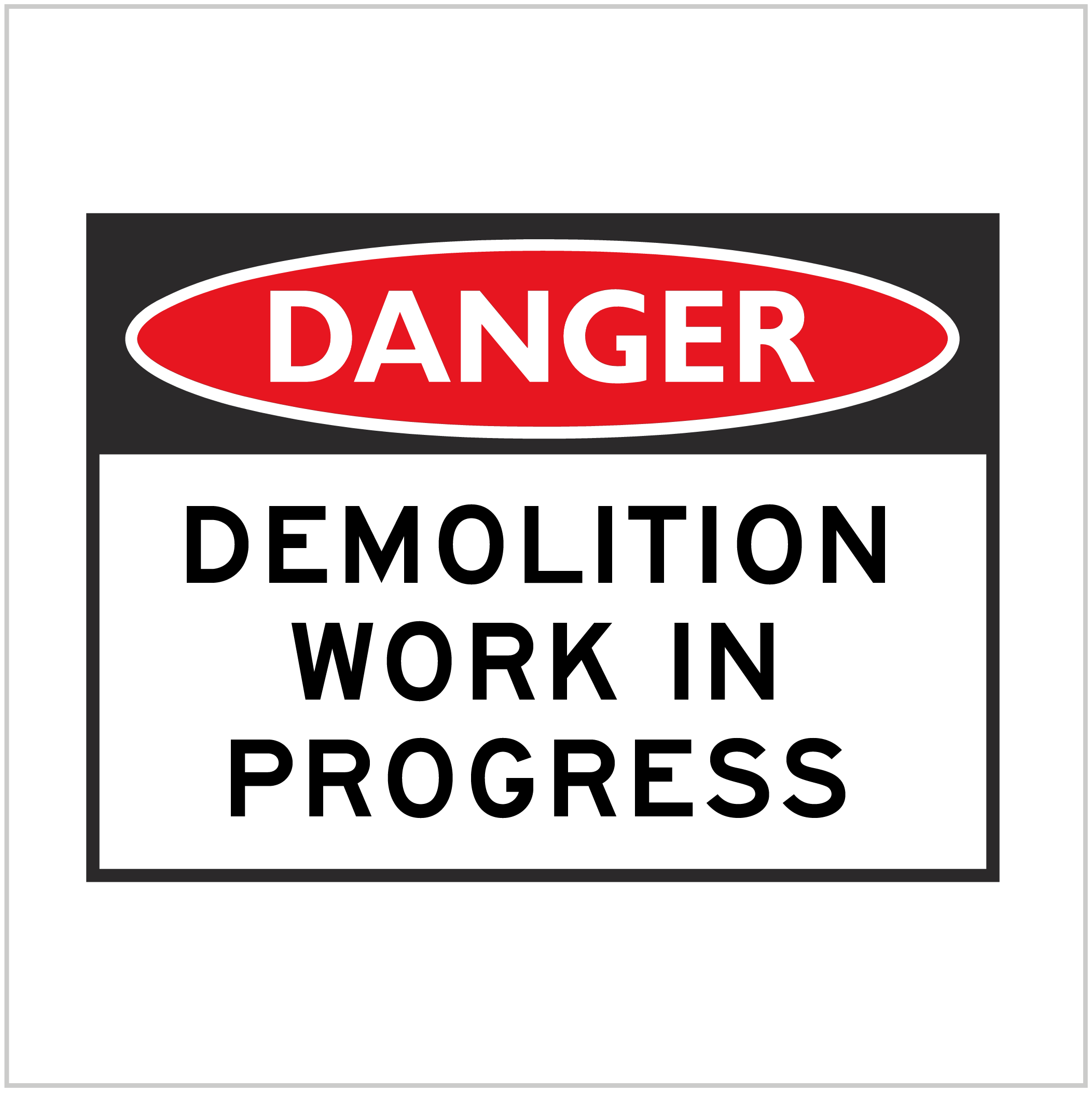 DGR-009 - DANGER - DEMOLITION WORK IN PROGRESS