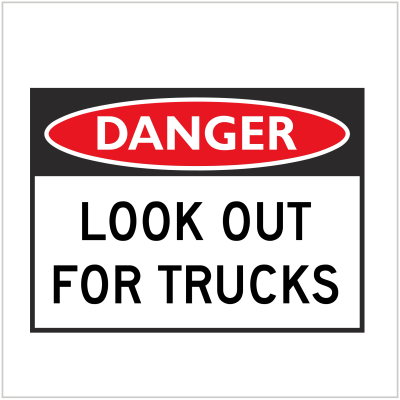 DGR-012 - DANGER - LOOK OUT FOR TRUCKS