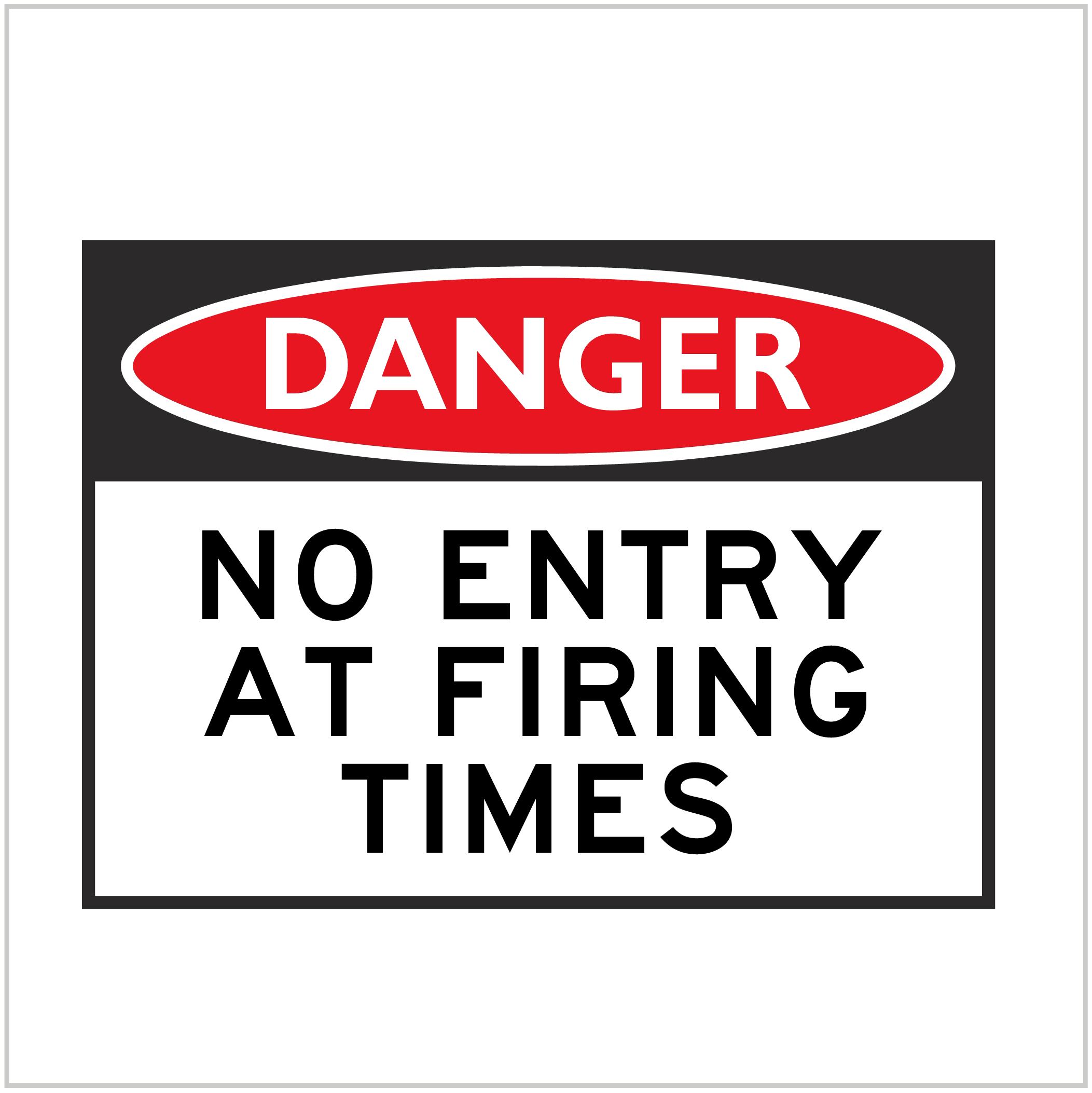 DGR-020 - DANGER - NO ENTRY AT FIRING TIMES