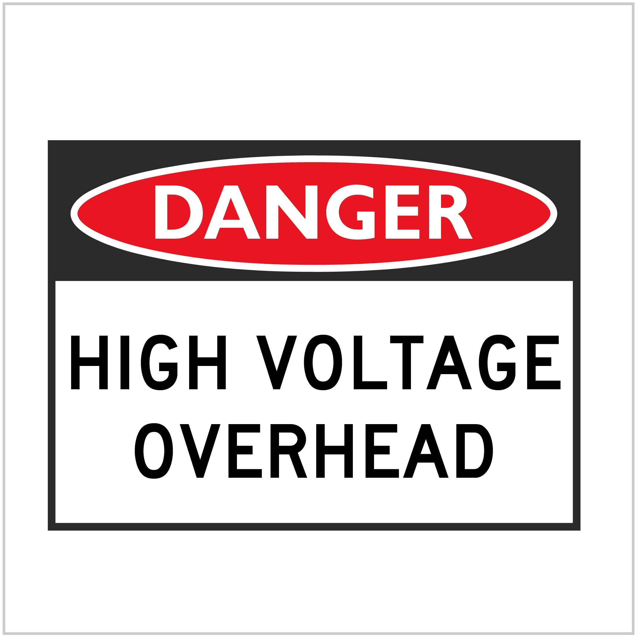 DGR-029 - DANGER - HIGH VOLTAGE OVERHEAD