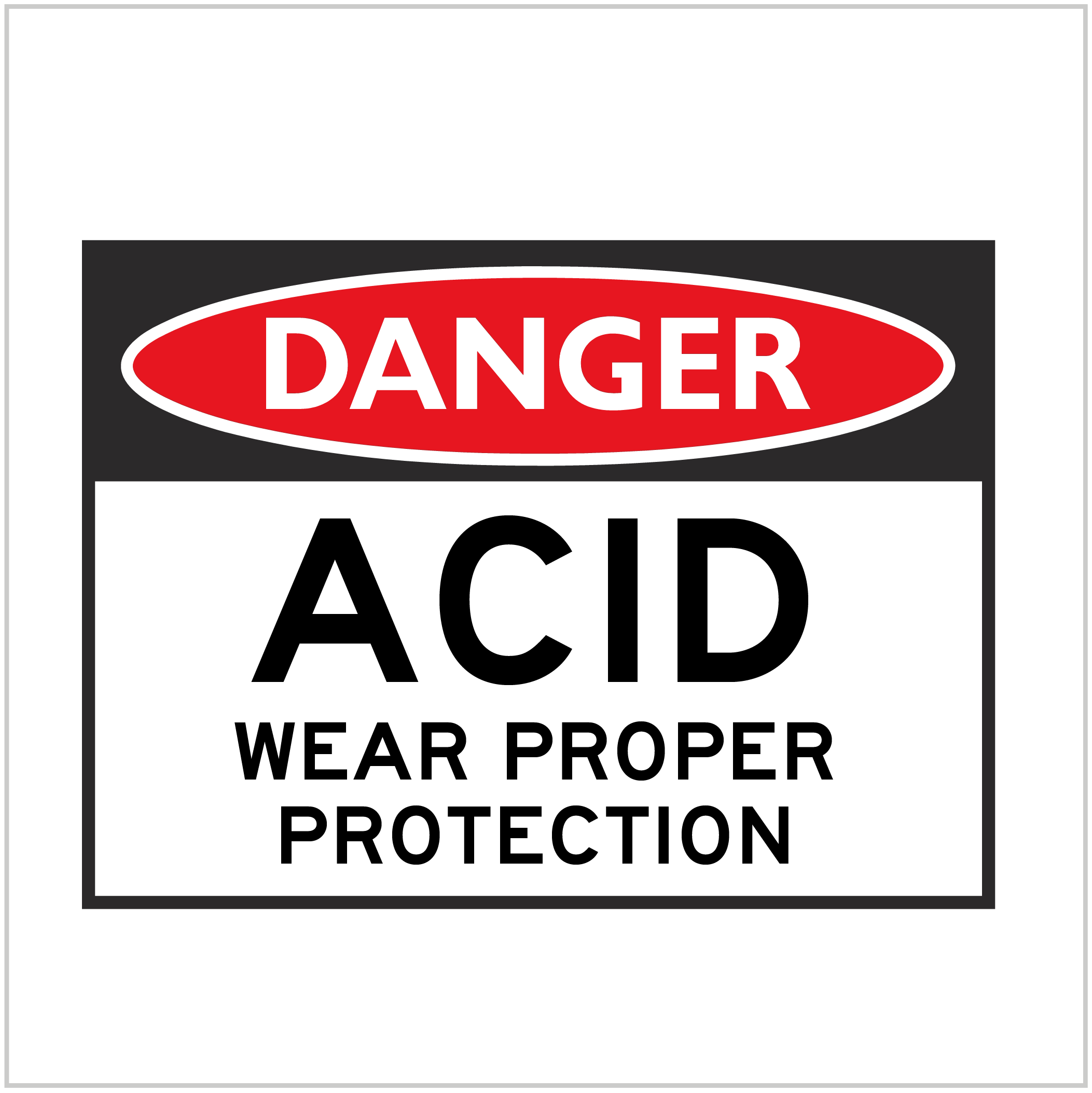 DGR-050 - DANGER - ACID WEAR PROPER PROTECTION