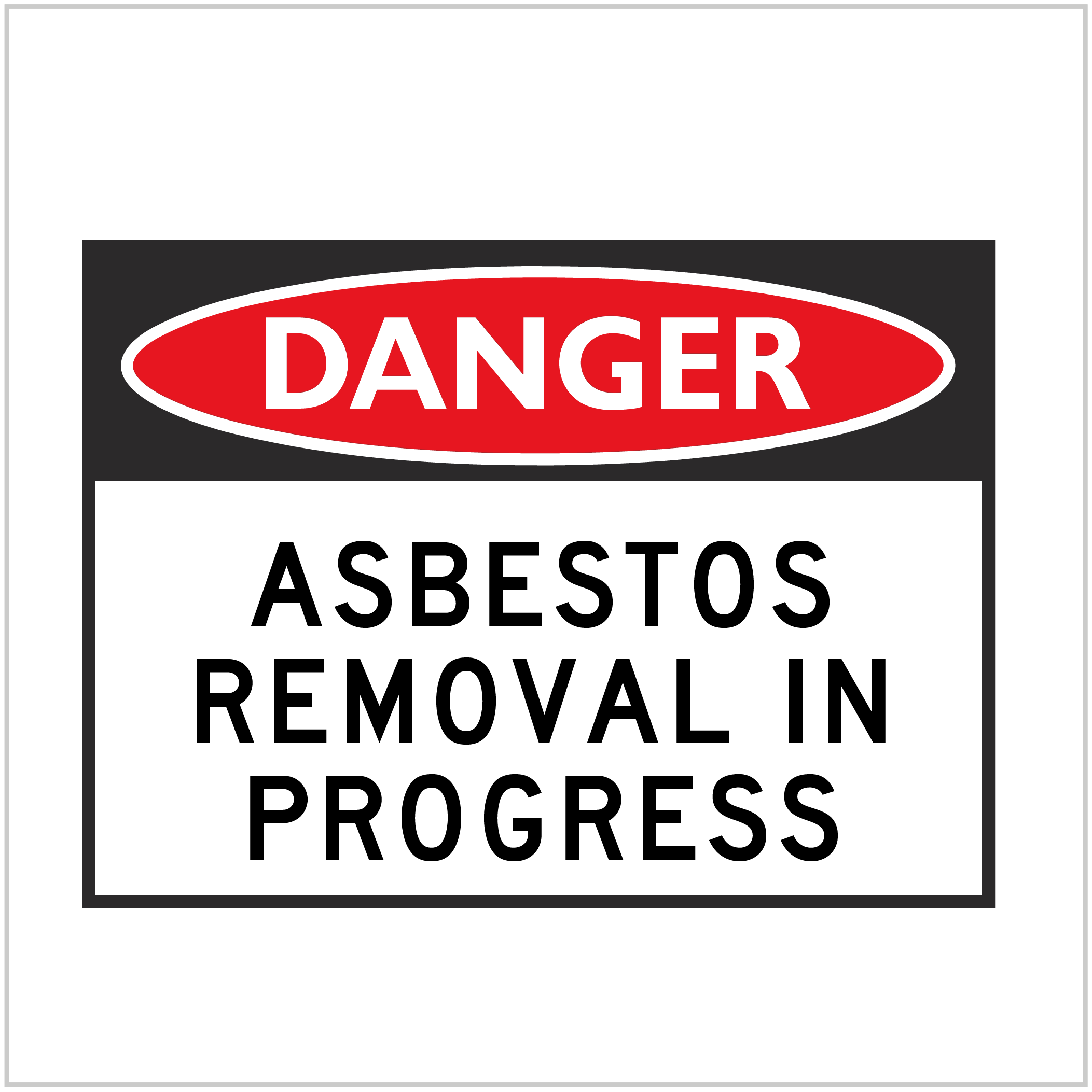 DGR-052 - DANGER - ASBESTOS REMOVAL IN PROGRESS