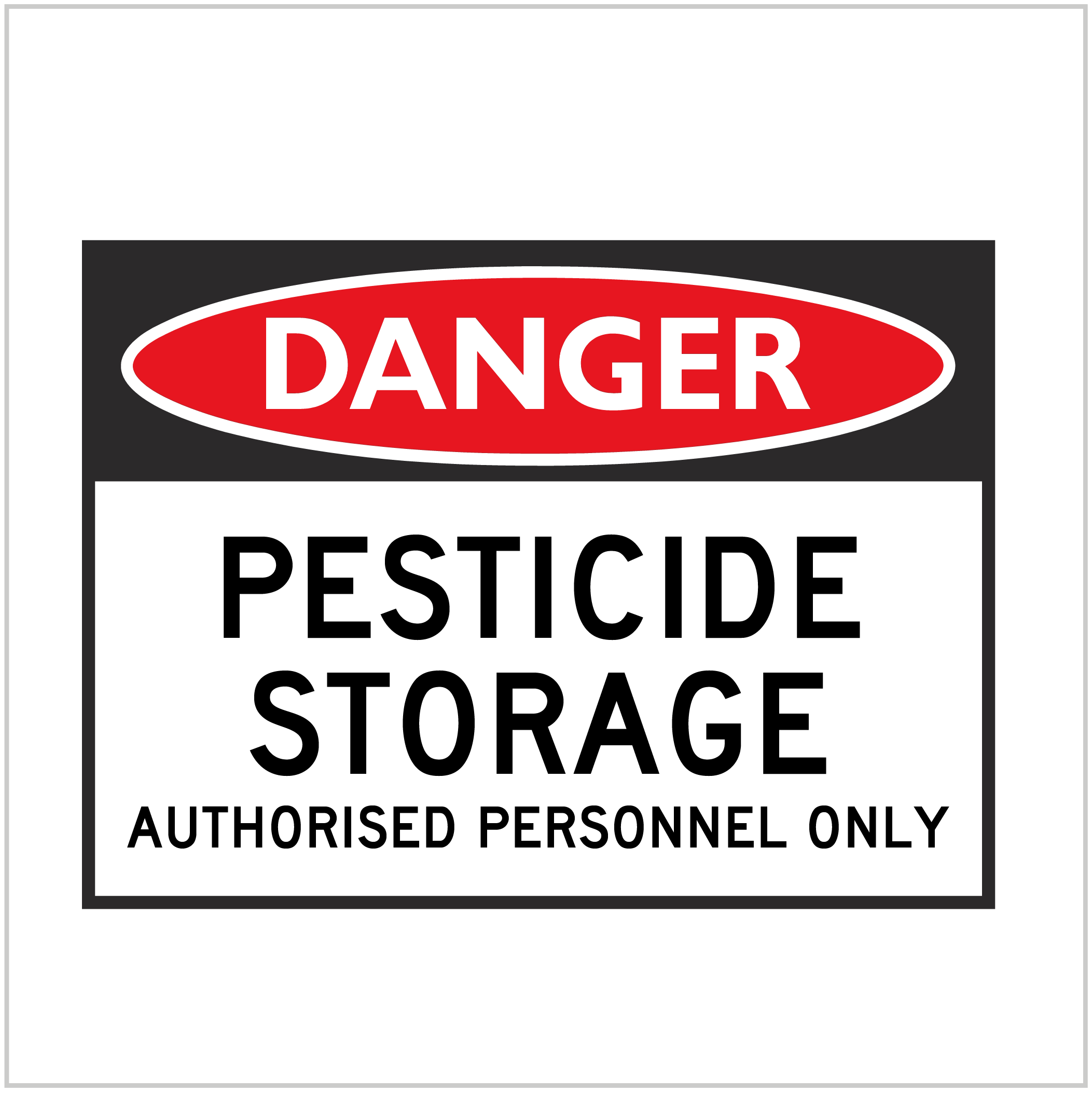 DGR-072 - DANGER - PESTICIDE STORAGE  AUTHORISED PERSONNEL ONLY