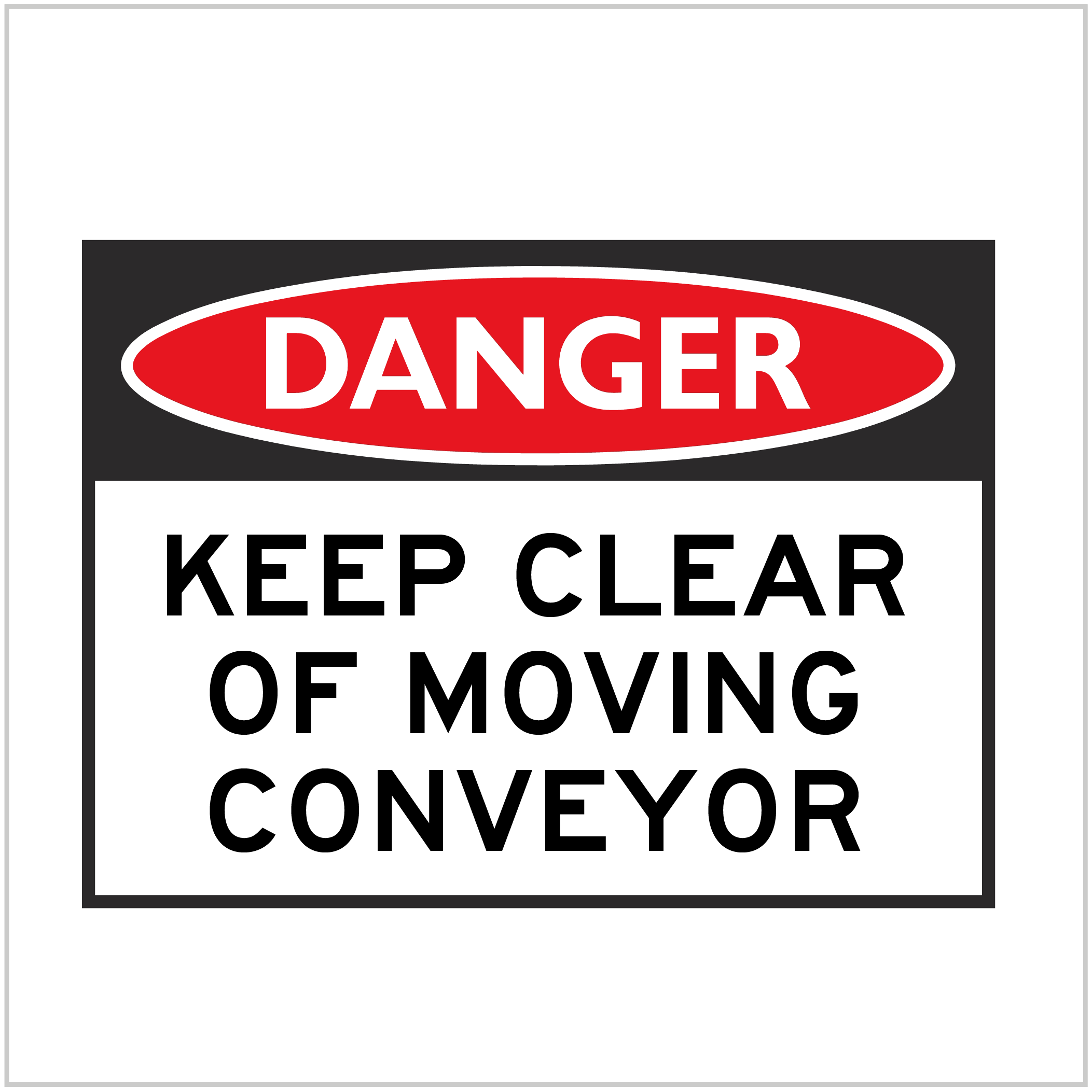 DGR-078 - DANGER - KEEP CLEAR OF MOVING CONVEYOR