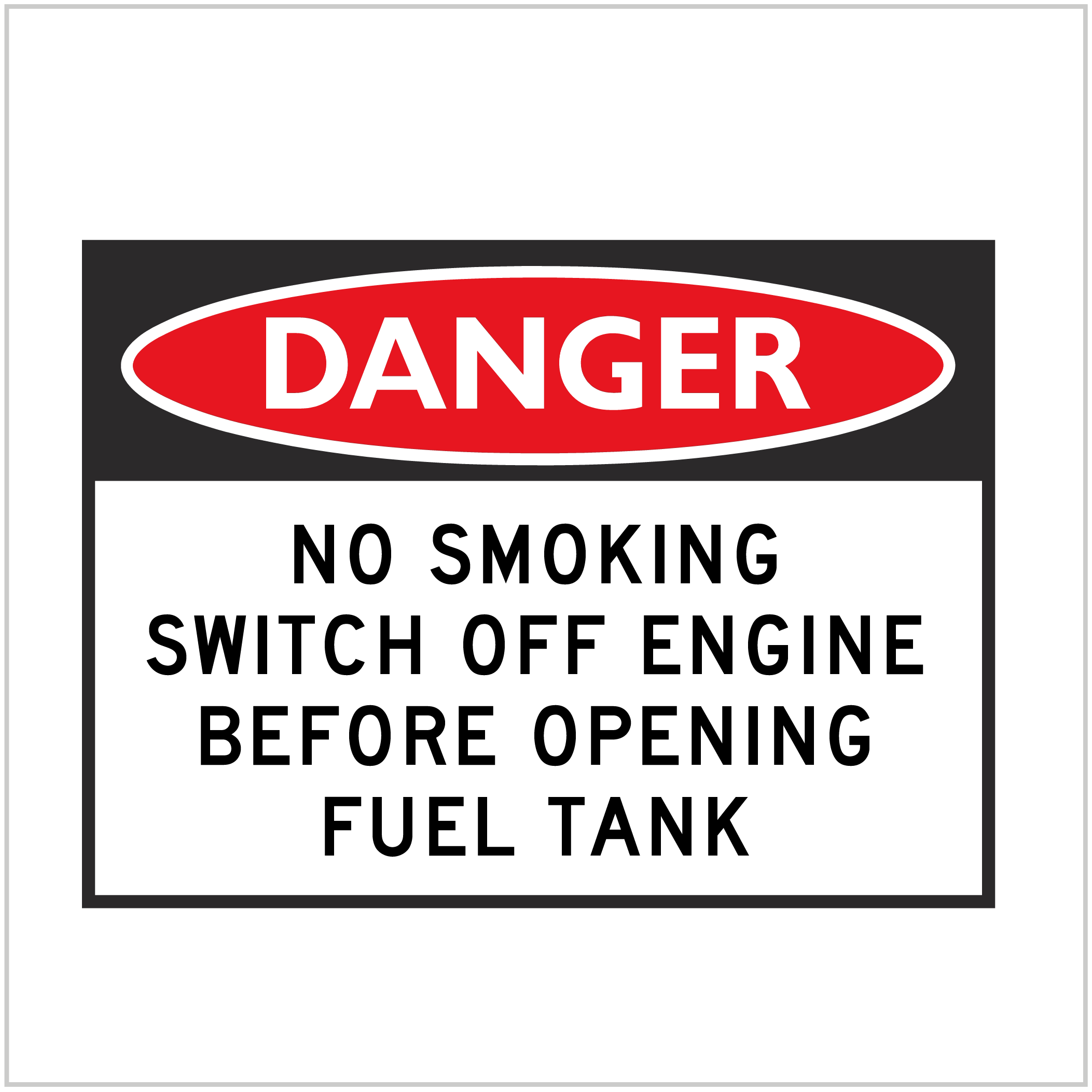 DGR-081 - DANGER - NO SMOKING SWITCH OFF ENGINE BEFORE OPENING FUEL TANK