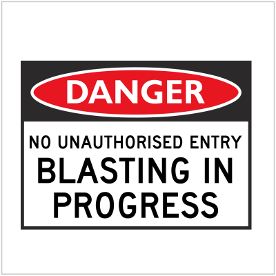 DGR-086 - DANGER - NO UNAUTHORISED ENTRY BLASTING IN PROGRESS