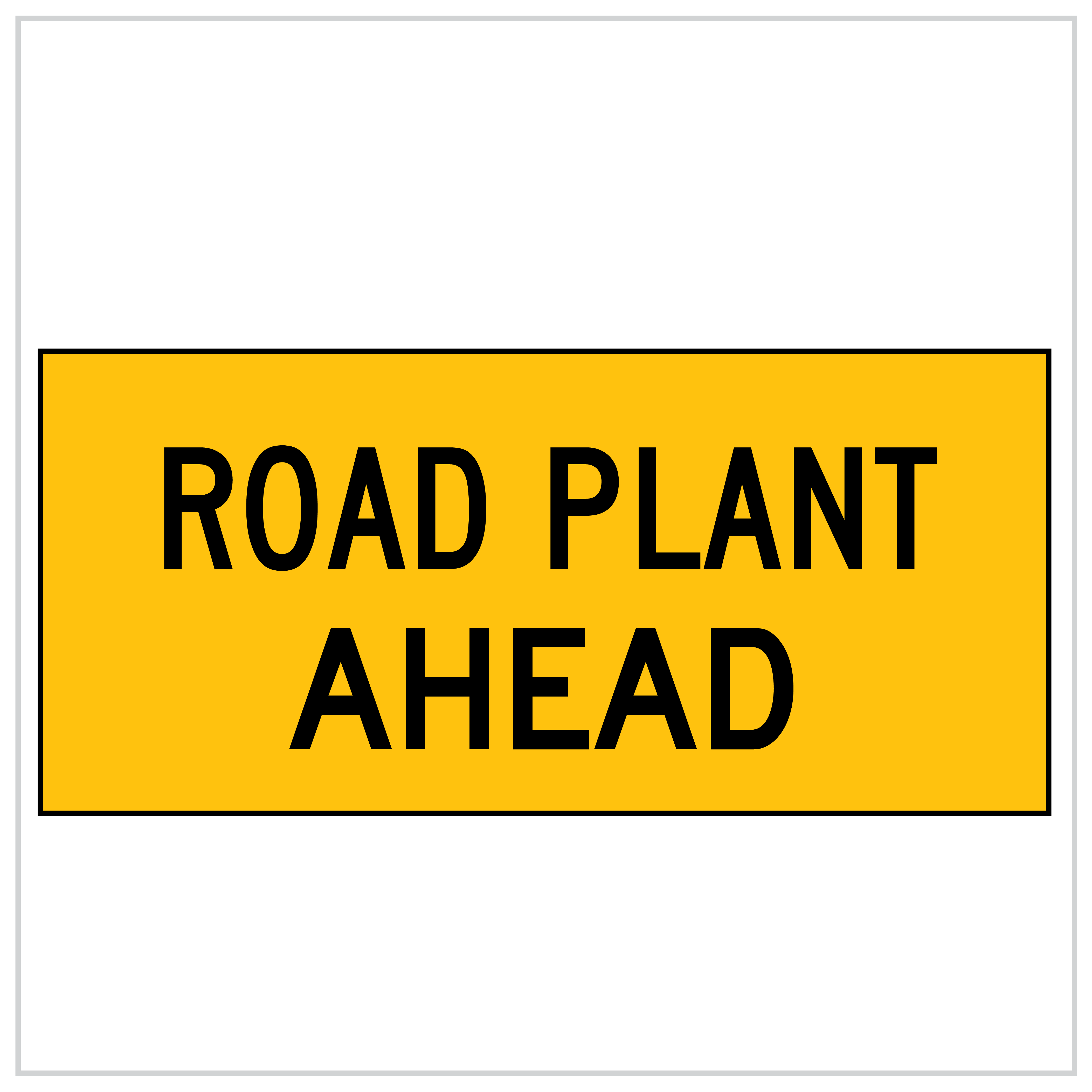 MMS-ADV-35 - WA ONLY - ROAD PLANT AHEAD - 5mm CORFLUTE