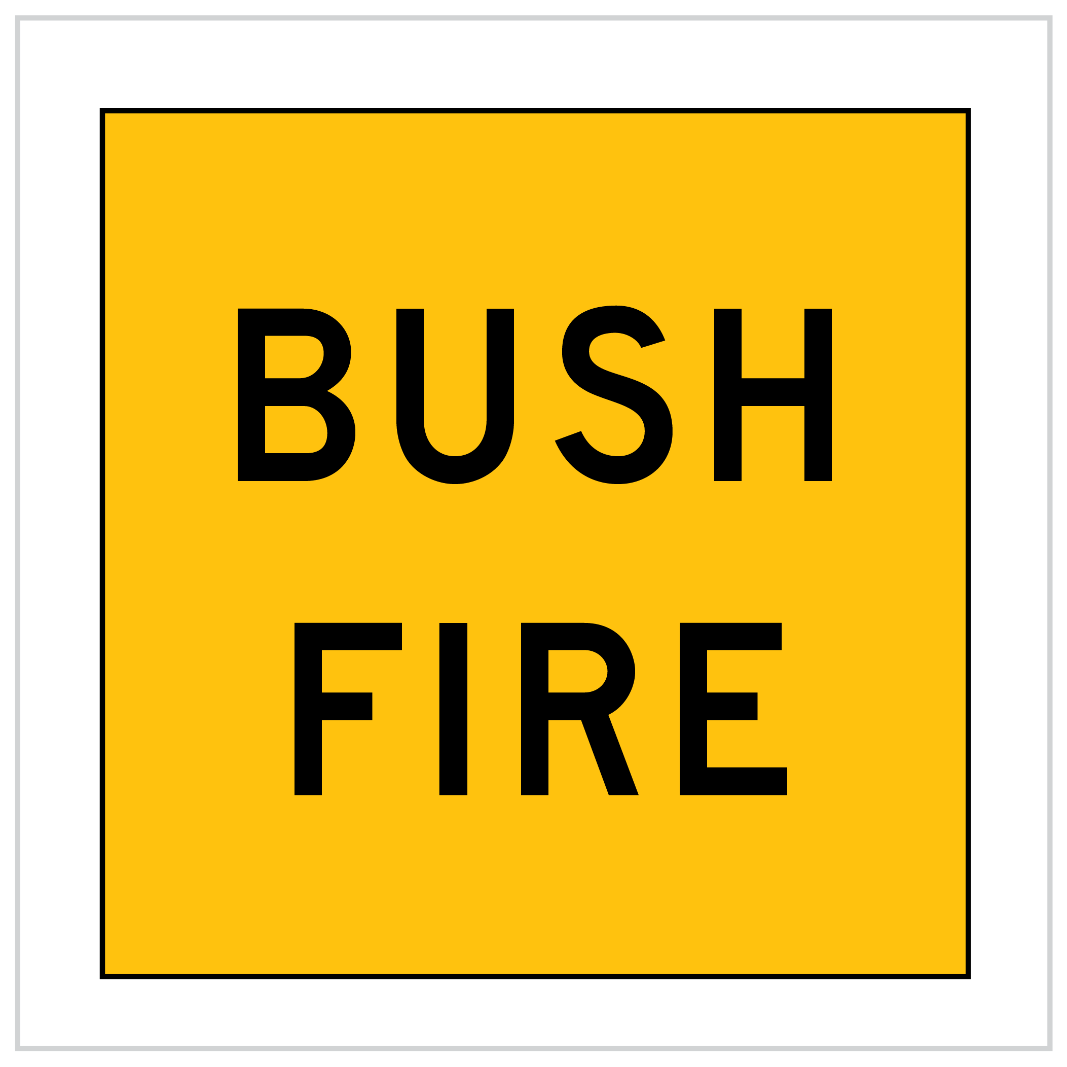 MMS-ADV-65 - BUSH FIRE - CORFLUTE - MULTI MESSAGE SIGNMMS-ADV-65 - BUSH FIRE - CORFLUTE - MULTI MESSAGE SIGN