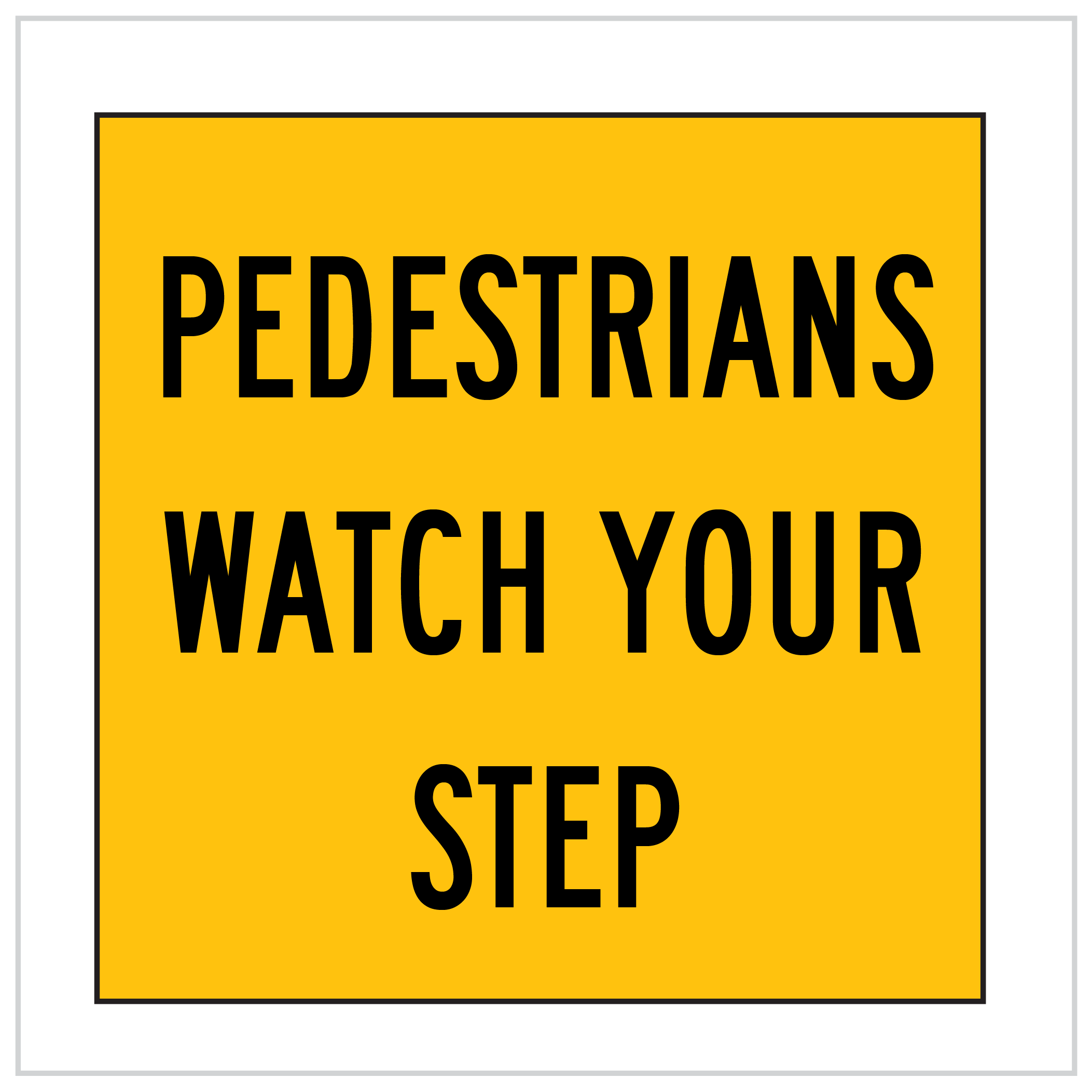 MMS-PED-4 - PEDESTRIANS WATCH YOUR STEP - CORFLUTE - MULTI MESSAGE SIGN