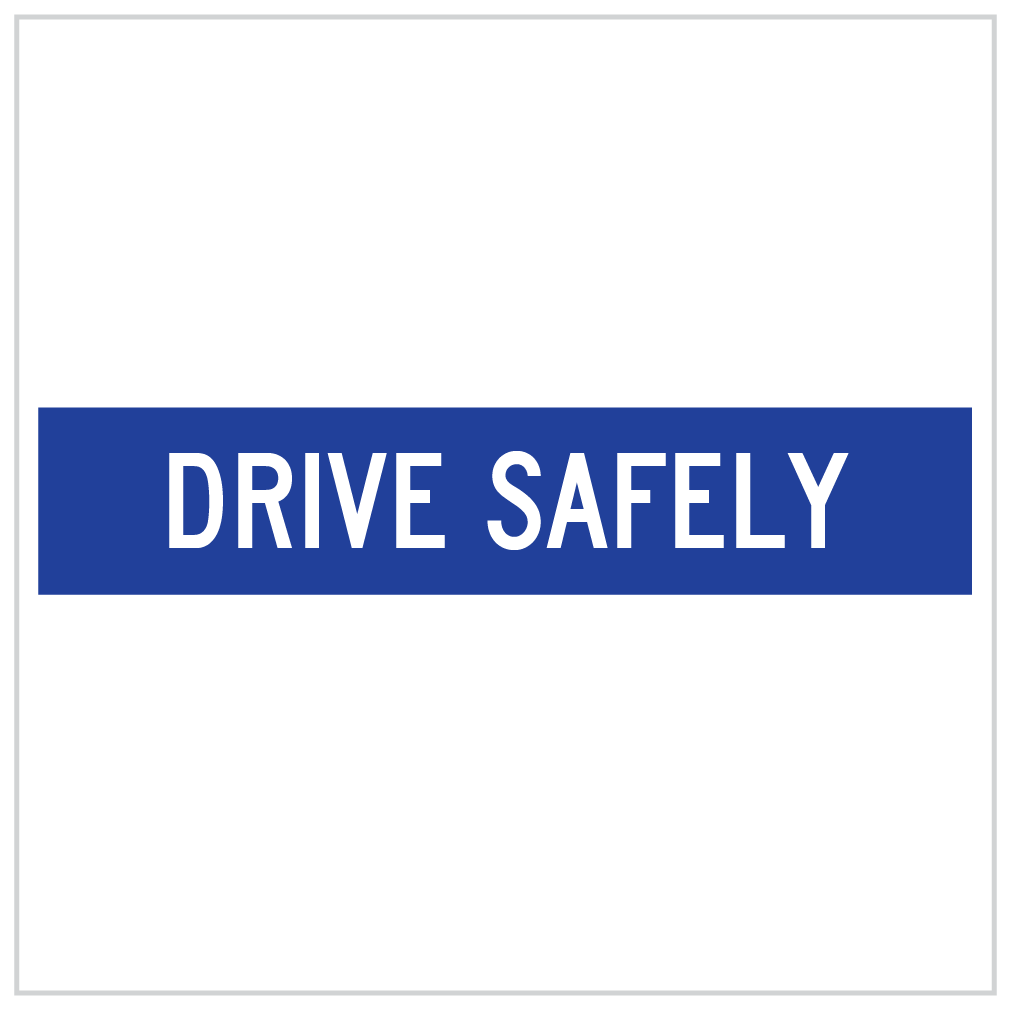 MMS-TER-1 - DRIVE SAFELY - CORFLUTE -MULTI MESSAGE SIGN