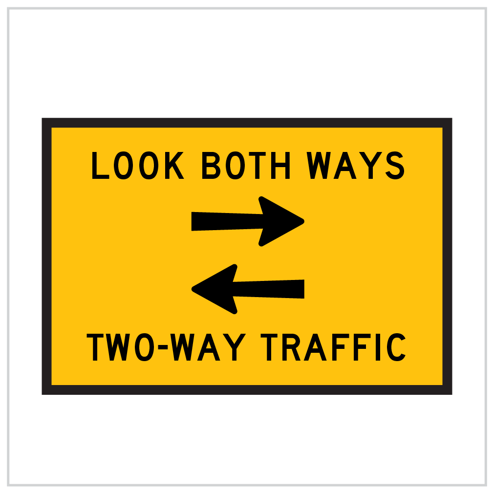 MR-TP-21 - TEMPORARY ROAD WORKS - LOOK BOTH WAYS TWO-WAY TRAFFIC