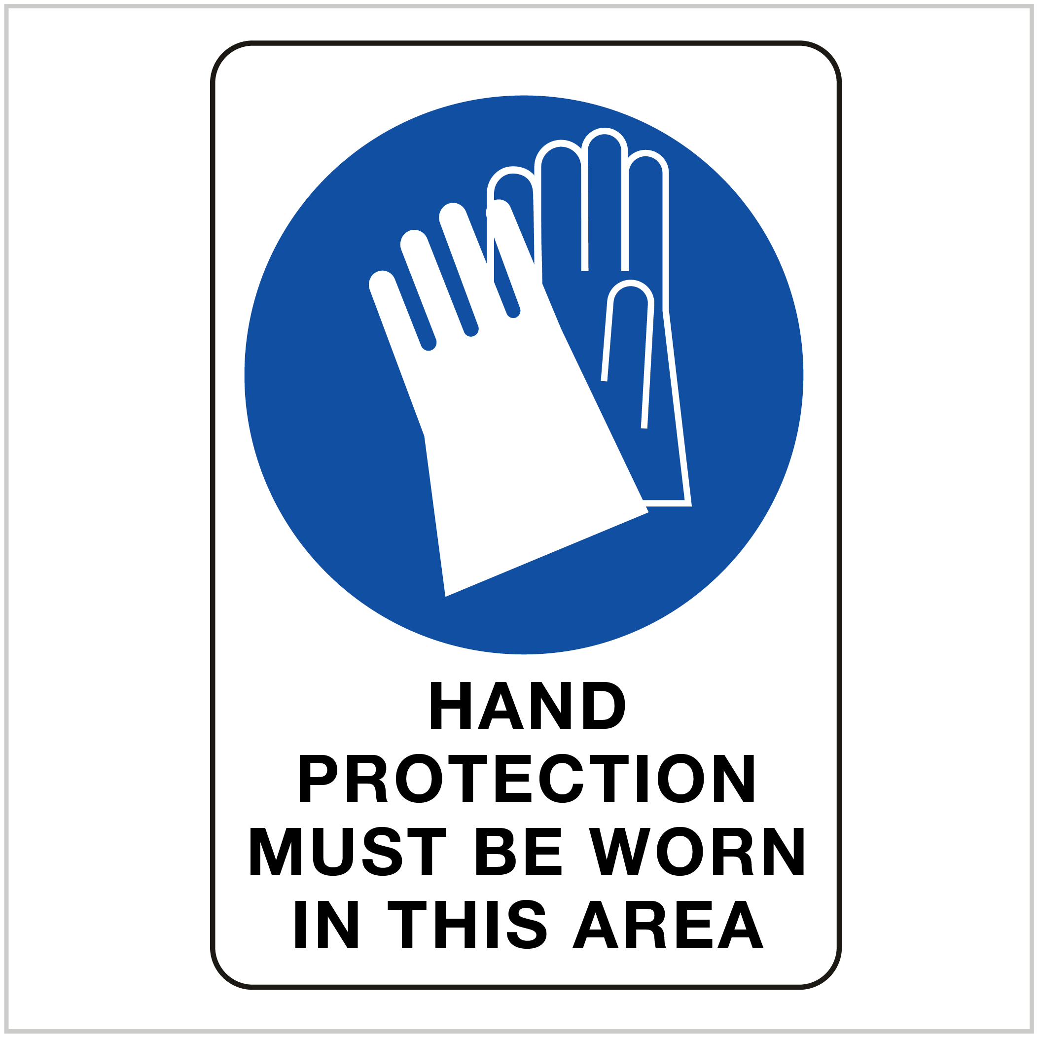 PPE-142 HAND PROTECTION MUST BE WORN