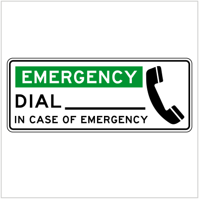 SAFE-116 - EMERGENCY DIAL _____ IN CASE OF EMERGENCY