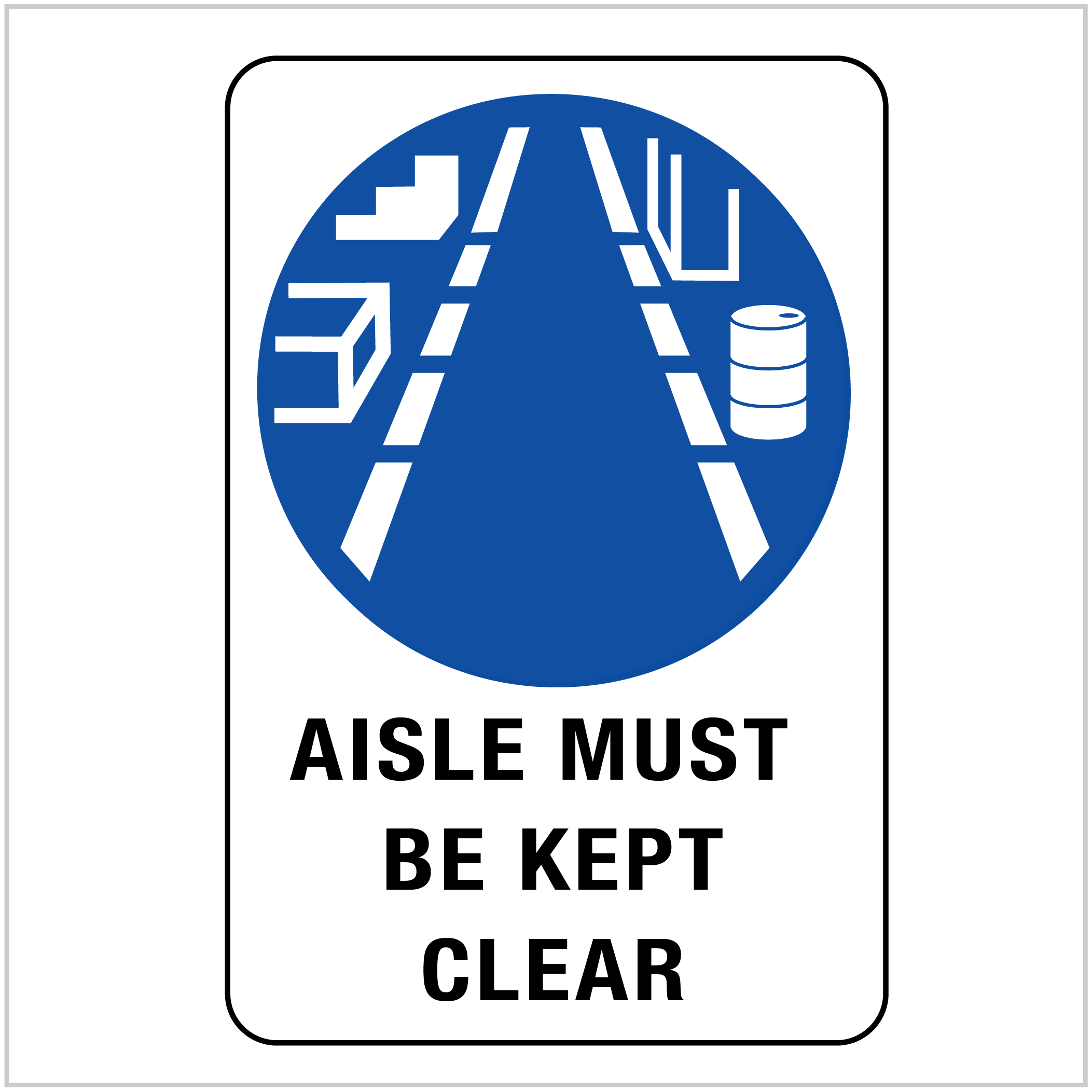 PPE-157 AISLE MUST BE KEPT CLEAR