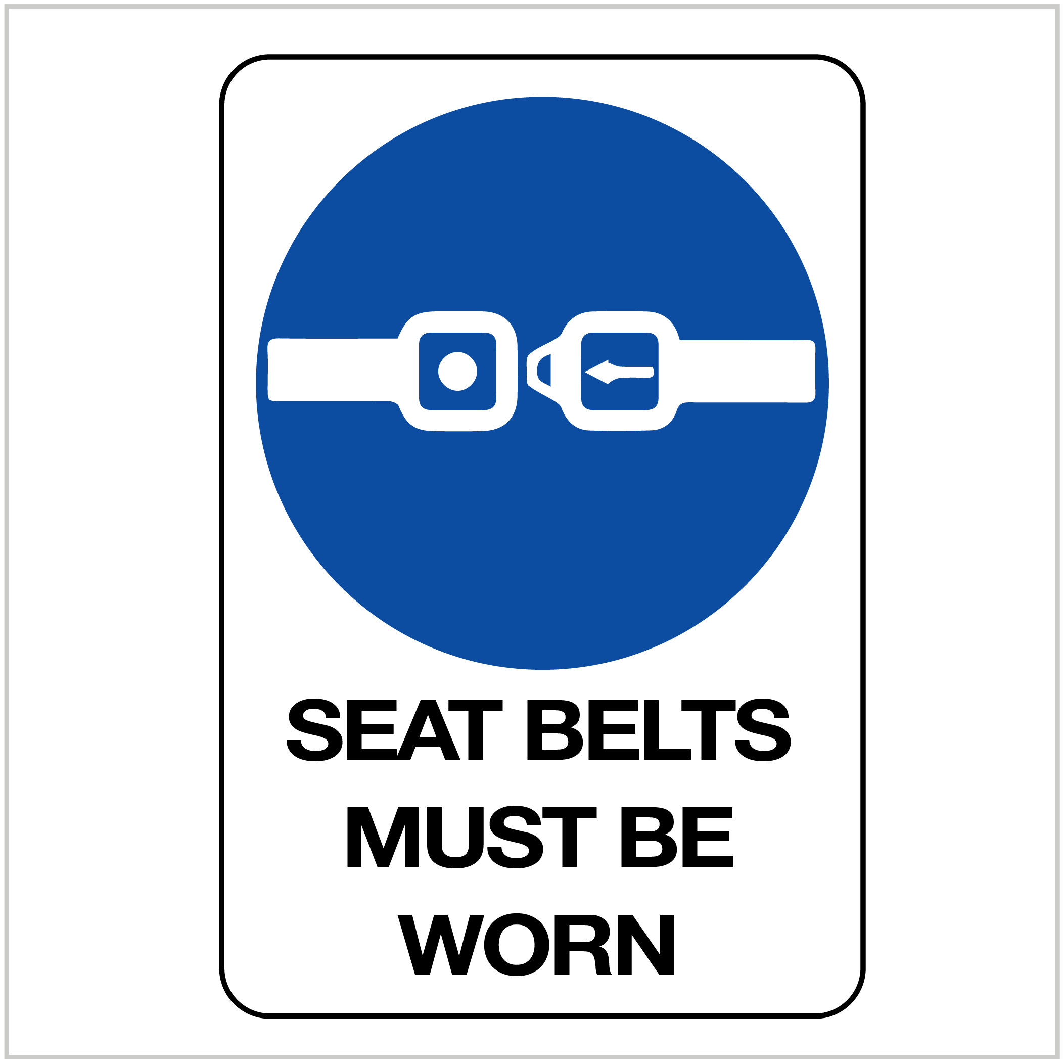 PPE-158 SEAT BELTS MUST BE WORN