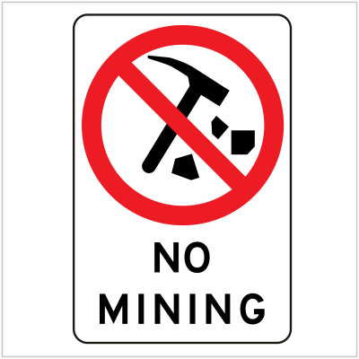 PROH-194 NO MINING - PROHIBITORY SIGNS