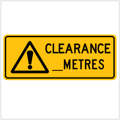 WARN-225 CLEARANCE _ METRES - WARNING SIGNS