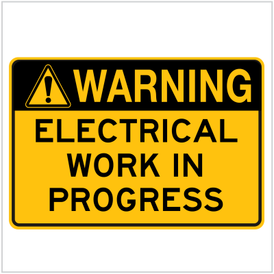 WARN-231 - WARNING ELECTRICAL WORK IN PROGRESS - WARNING SIGNS