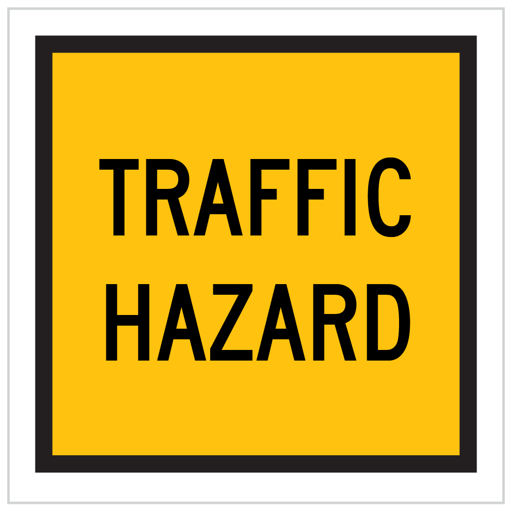 TM1-10 – TRAFFIC HAZARD