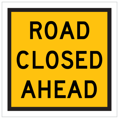 TM1-43 - ROAD CLOSED AHEAD