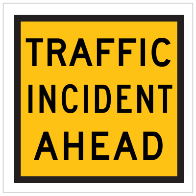 TM1-45 – TRAFFIC INCIDENT AHEAD