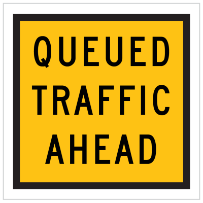 TM1-46A – QUEUED TRAFFIC AHEAD